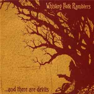 Whiskey Folk Ramblers - ...And There Are Devils Mp3