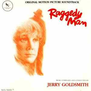 Jerry Goldsmith - Raggedy Man Mp3