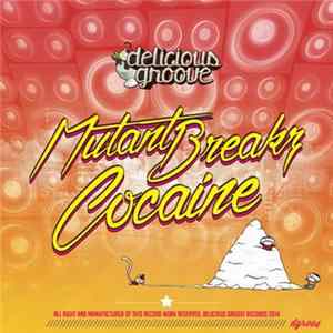 Mutantbreakz - Cocaine Mp3