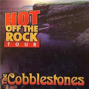 The Cobblestones - Hot Off The Rock Tour Mp3