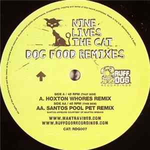 Nine Lives The Cat - Dog Food Remixes Mp3
