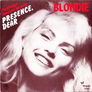 Blondie - (I'm Always Touched By Your) Presence Dear Mp3