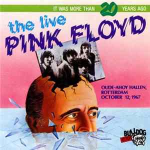 Pink Floyd - The Live Pink Floyd - Oude-Ahoy Hallen, Rotterdam, October 12, 1967 Mp3