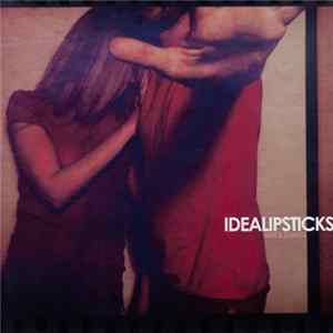 Idealipsticks - Sins & Songs Mp3