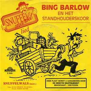 Bing Barlow En Het Standhouderskoor / SW Selection - Snuffelmarktlied / Snuffelmars Mp3