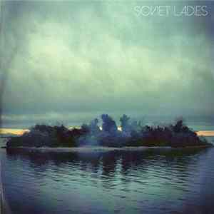 Soviet Ladies - Soviet Ladies Mp3