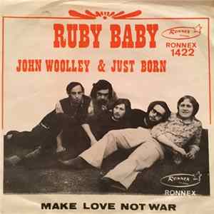 John Woolley & Just Born - Ruby Baby Mp3