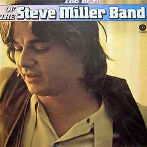 Steve Miller Band - The Best Of The Steve Miller Band Mp3