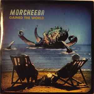 Morcheeba - Gained The World Mp3