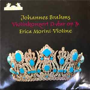 Johannes Brahms, Erica Morini - Violinkonzert D-dur Op. 77 Mp3