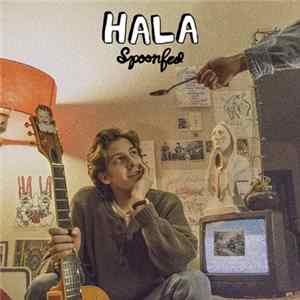 HALA - Spoonfed Mp3