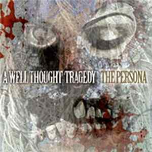 A Well Thought Tragedy - The Persona Mp3