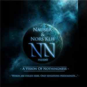 Nausea & Nors'Klh - A Vision Of Nothingness Mp3
