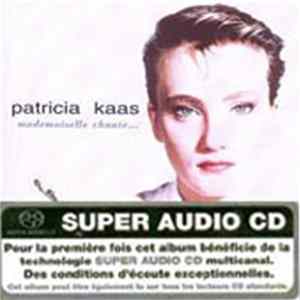 Patricia Kaas - Mademoiselle Chante... Mp3