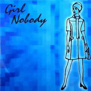 Girl Nobody - Girl Nobody Mp3