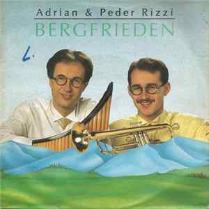 Adrian & Peder Rizzi - Bergfrieden Mp3