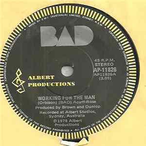 BAD - Working For The Man Mp3