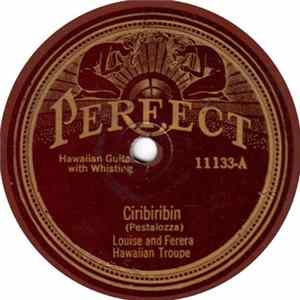 Louise And Ferera Hawaiian Troupe - Ciribiribin / O Mari! Mp3