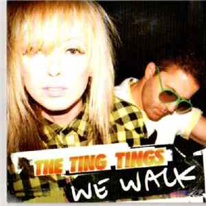 The Ting Tings - We Walk Mp3
