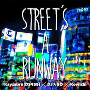 Kayzabro X DJ☆GO X Kowichi - Street's A Runway Mp3