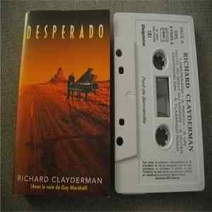 Richard Clayderman Avec La Voix De Gay Marshall - Desperado Mp3