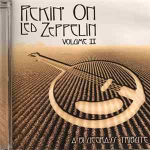 Various - Pickin' On Led Zeppelin Volume II A Bluegrass Tribute Mp3