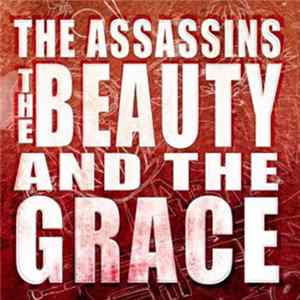 The Assassins - The Beauty And The Grace Mp3