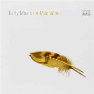 Unknown Artist - Early Music For Meditation Mp3