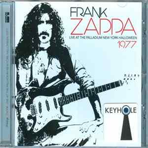 Frank Zappa - Live At The Palladium New York Halloween 1977 Mp3