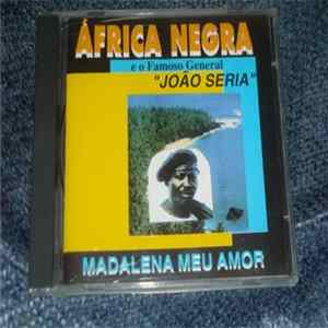 Africa Negra, João Seria - Madalena meu Amor Mp3