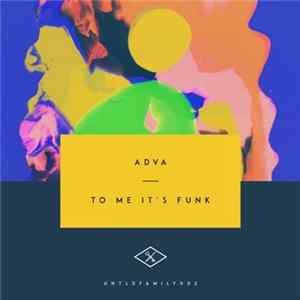 Adva - To Me It's Funk Mp3