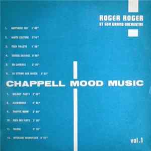 Roger Roger Et Son Grand Orchestre - Chappell Mood Music Vol. 1 Mp3