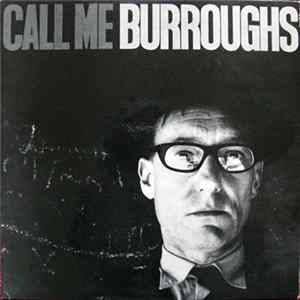 William Burroughs - Call Me Burroughs Mp3