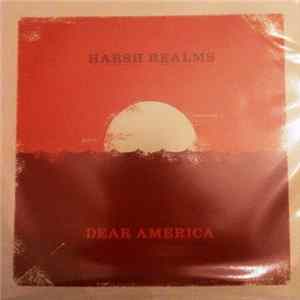 Harsh Realms, Dear America - To Be Honest / Reasons To Restore / Wearing Thin / The Coast Mp3
