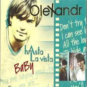 Olexandr - Hasta La Vista Baby Mp3