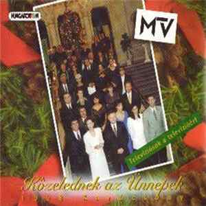 Various - Közelednek Az Ünnepek (MTV Karácsony) Mp3