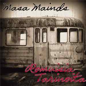 Masa Mainds - Romuisia Tarinoita Mp3