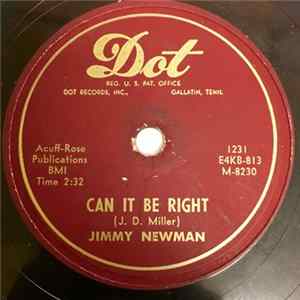 Jimmy Newman - Can It Be Right / Your True And Faithful One Mp3