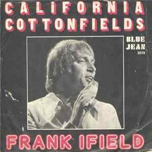 Frank Ifield - California Cottonfields Mp3
