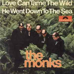 The Monks - Love Can Tame The Wild Mp3