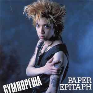 Gymnopedia - Paper Epitaph Mp3