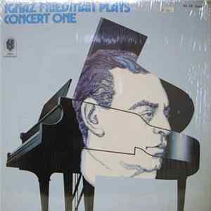 Ignaz Friedman - Ignaz Friedman Plays Concert One Mp3