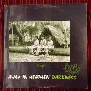 New Tribes Mission Trio - Sings Away In Heathen Darkness Mp3