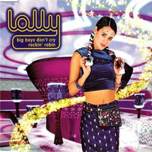 Lolly - Big Boys Don't Cry / Rockin' Robin Mp3