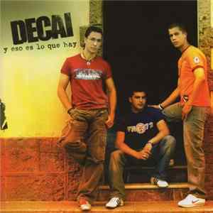 Decai - Y Eso Es Lo Que Hay Mp3