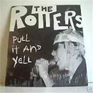 The Rotters - Pull It And Yell Mp3