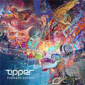 Tipper - Forward Escape Mp3