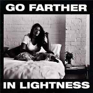 Gang of Youths - Go Farther In Lightness Mp3