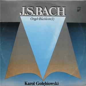 J.S.Bach, Karol Gołębiowski - Orgel-Büchlein (1) Mp3