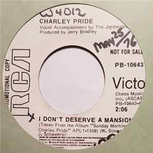 Charley Pride Accompanied By The Jordanaires - I Don't Deserve A Mansion Mp3